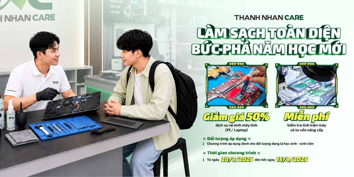 [THÀNH NHÂN CARE] LÀM SẠCH TOÀN DIỆN - BỨT PHÁ NĂM HỌC MỚI