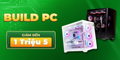 BUILD PC GIẢM 1 TRIỆU 5