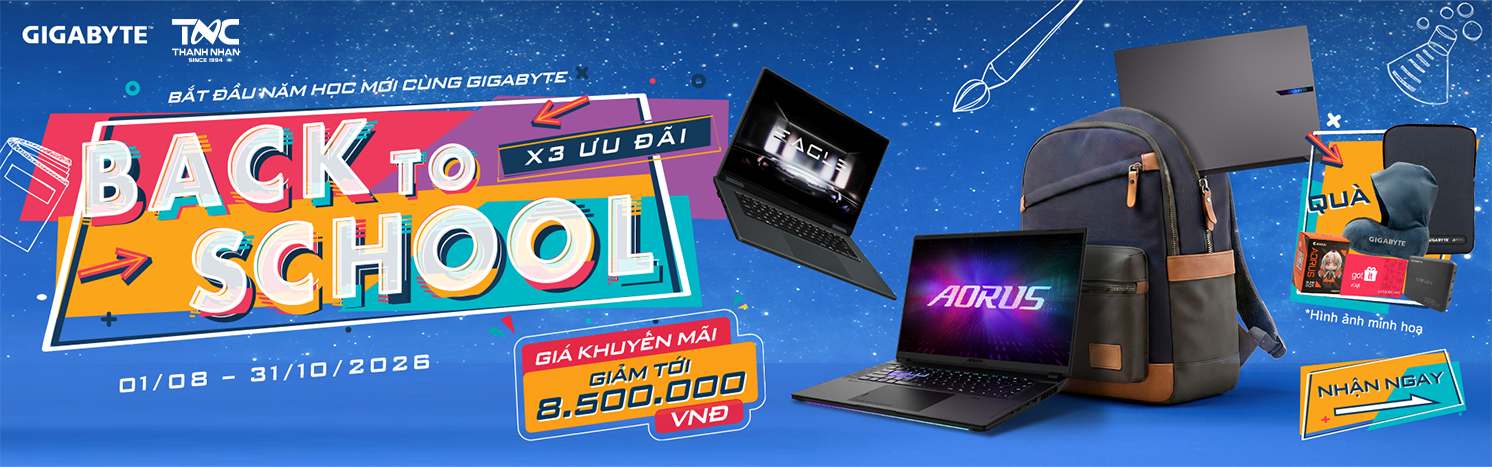 [GIGABYTE] BACK TO SCHOOL - X3 ƯU ĐÃI