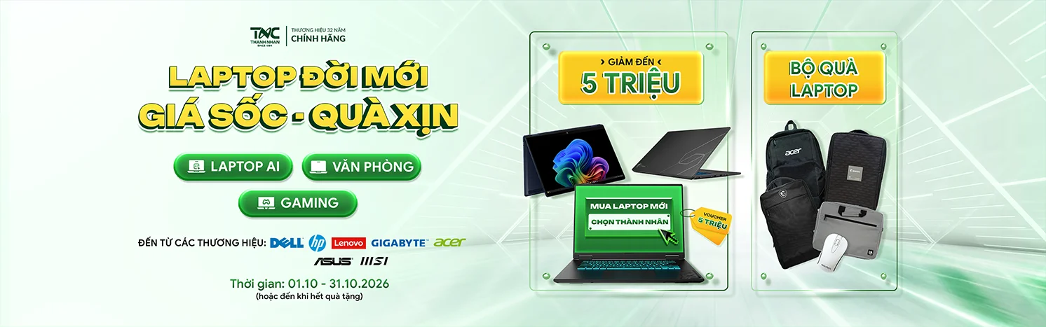 LAPTOP ĐỜI MỚI - GIÁ SỐC QUÀ XỊN