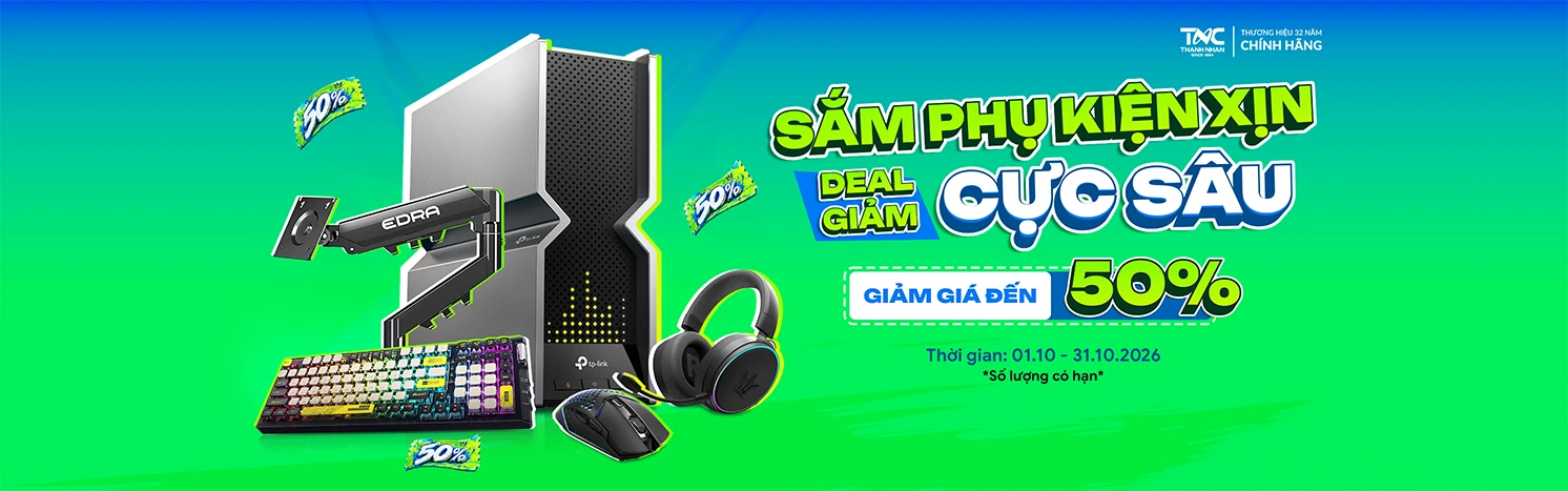 SẮM PHỤ KIỆN XỊN - DEAL GIẢM CỰC SÂU 50%