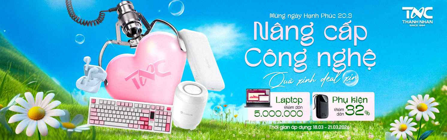 NÂNG CẤP CÔNG NGHỆ - QUÀ XINH, DEAL XỊN