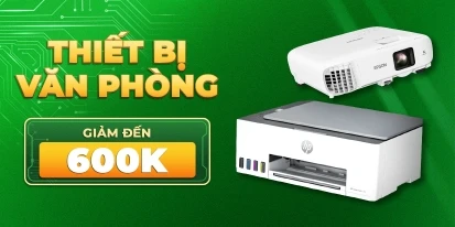 THIẾT BỊ VĂN PHÒNG GIẢM 600K
