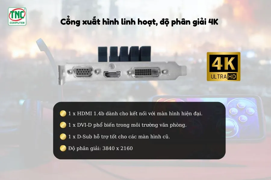 Card Màn Hình ASUS GeForce GT 710 2GB GDDR5 EVO sở hữu cổng suất hình linh hoạt