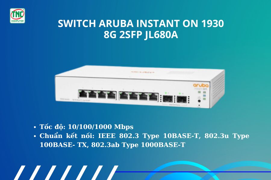 Switch Aruba Instant On 1930 8G 2SFP JL680A tốc độ truyền dữ liệu nhanh chóng