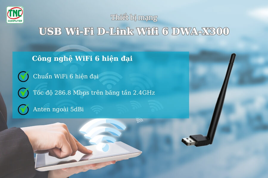 USB Wi-Fi D-Link Wifi 6 DWA-X300 tích hợp chuẩn Wifi 6 hiện đại