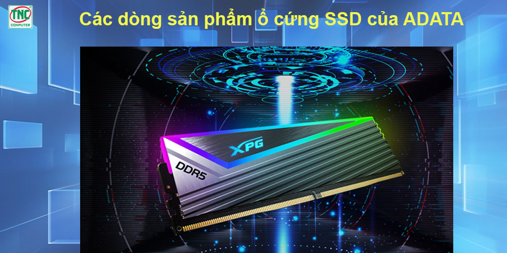 Các dòng sản phẩm ổ cứng adata