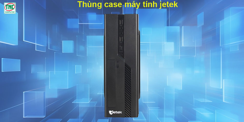 vỏ máy tính jetek