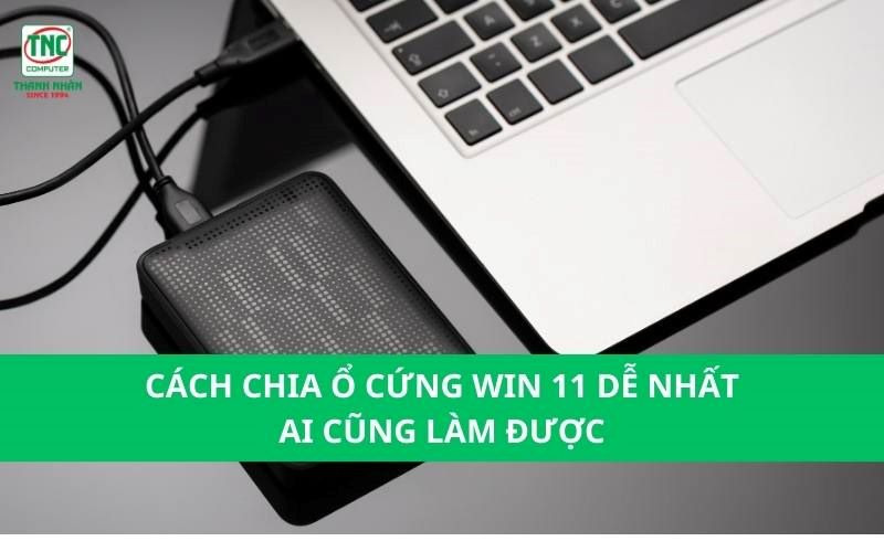 Cách chia ổ cứng win 11