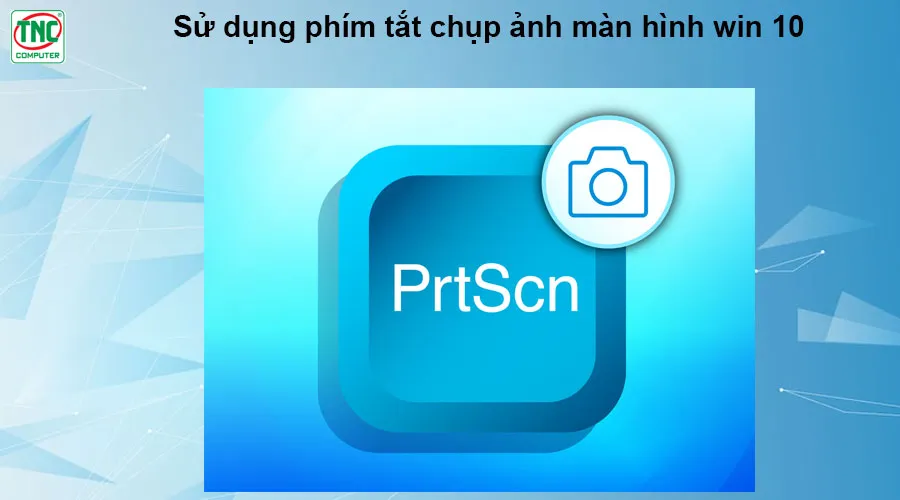 phím tắt chụp màn hình win 10