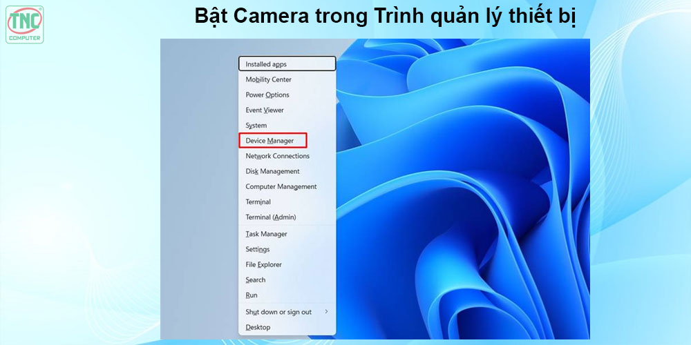 cách bật camera laptop win 11