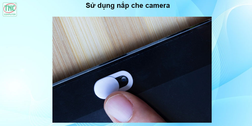 Lưu ý gì khi sử dụng camera laptop Win 11