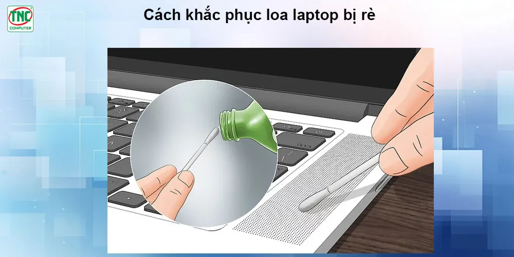 loa laptop bị rè
