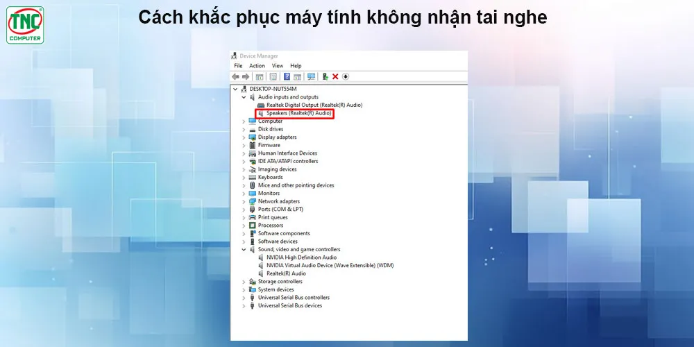 cắm tai nghe vào máy tính bàn không nhận