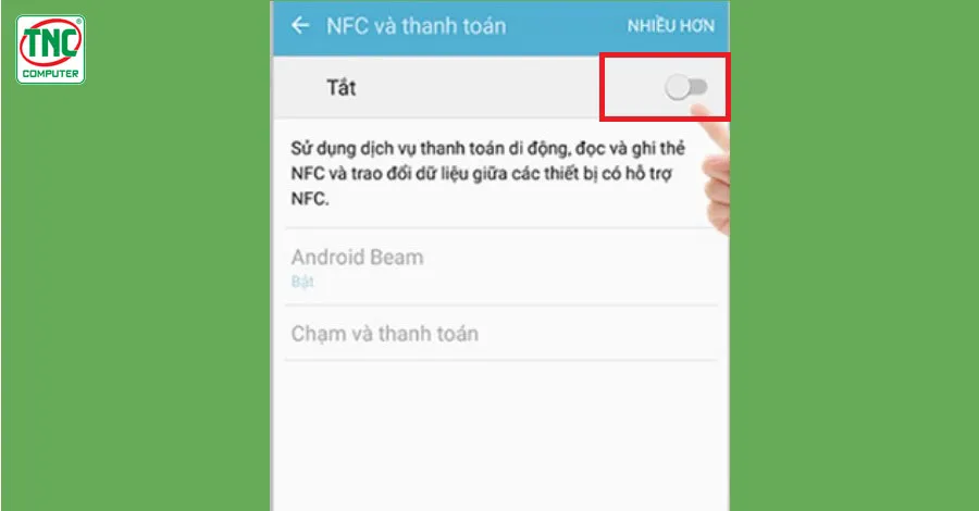 Nhấn nút gạt để tắt tính năng NFC