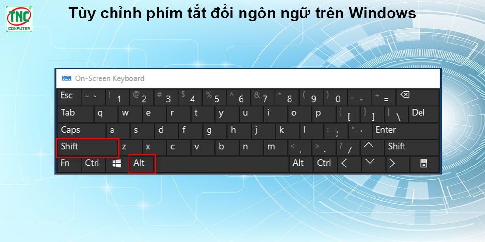 phím tắt đổi ngôn ngữ trên máy tính