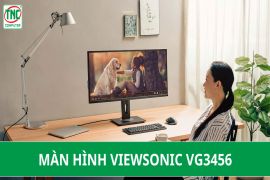 Màn Hình ViewSonic VG3456: Giải Pháp Tối Ưu Cho Công Việc và Giải Trí