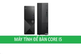 Máy tính để bàn Intel core i5