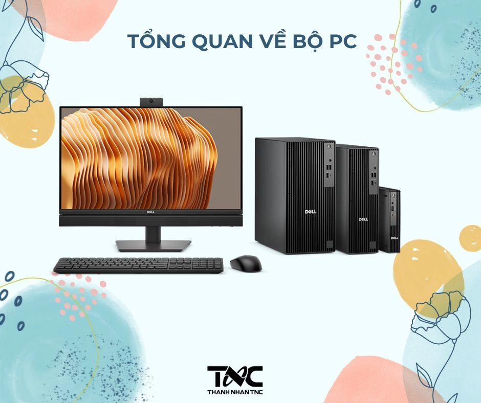 Tổng quan về bộ PC