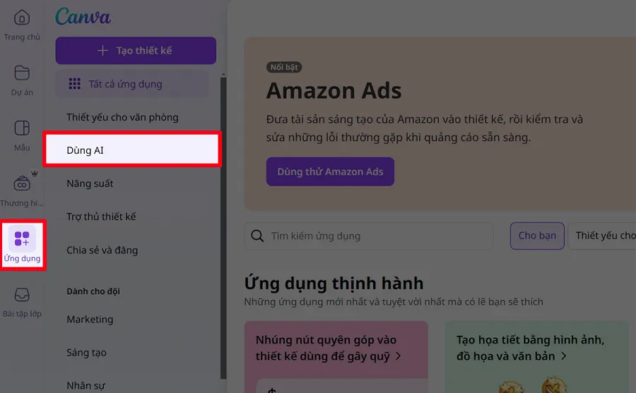 Chọn vào mục Ứng dụng > Chọn mục Dùng AI để tiến hành mở Canva AI