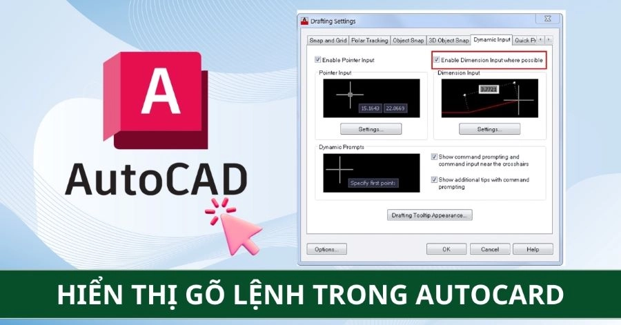 Hướng dẫn cách hiển thị gõ lệnh trên con trỏ chuột trong Autocad