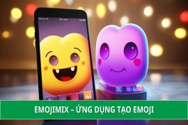 Emojimix – Ứng dụng tạo emoji cá nhân hóa theo phong cách của bạn