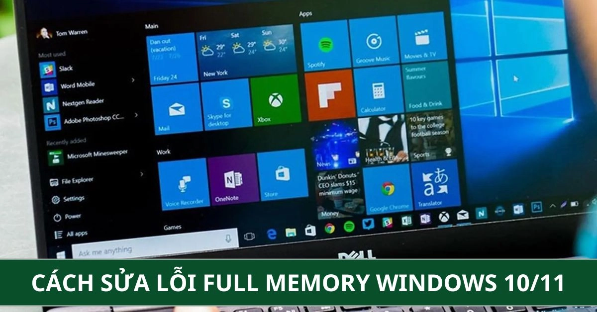 Cách Sửa Lỗi Full Memory Windows 10/11 Hiệu Qủa, Hết Lag
