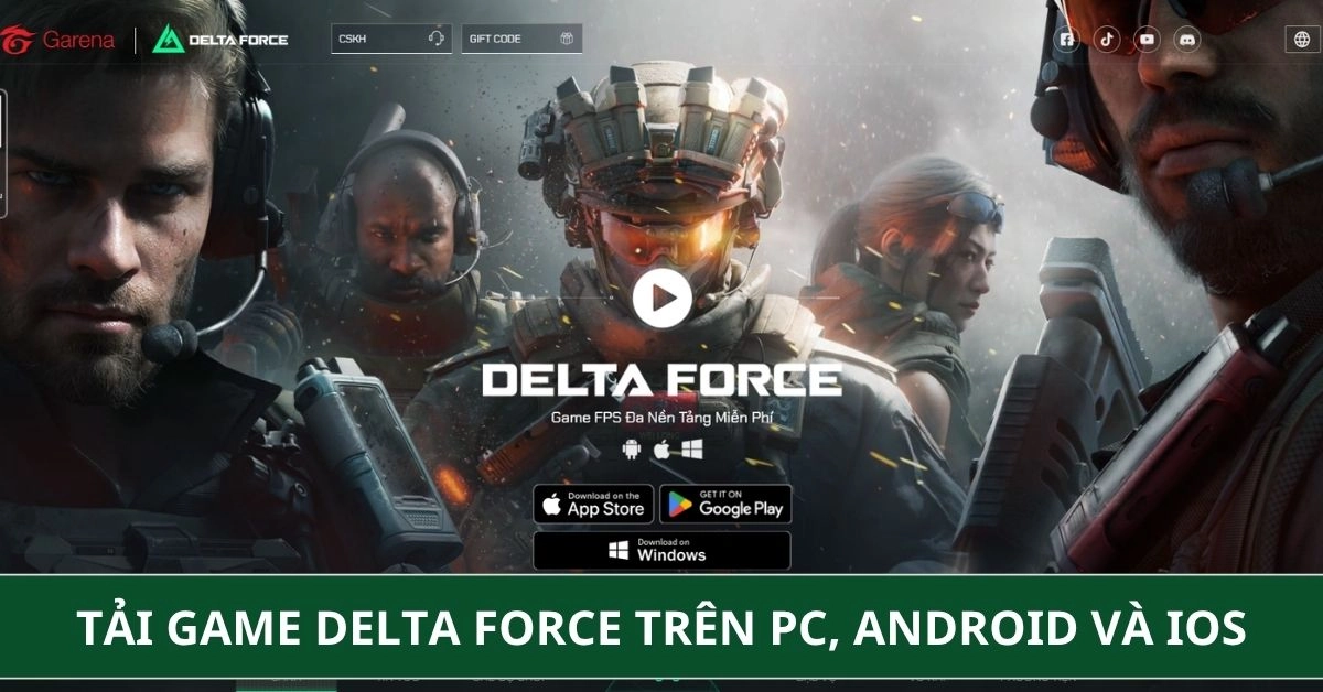 Cách tải game Delta Force trên PC, Android và iOS phiên bản mới
