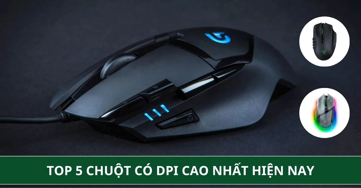 Top 5 chuột có DPI cao nhất hiện nay