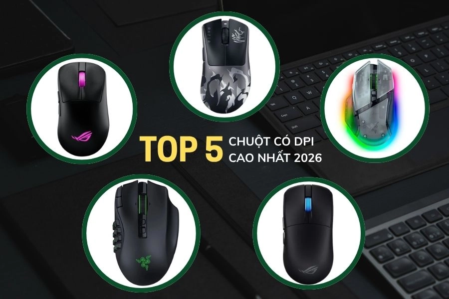 So sánh nhanh Top 5 chuột có DPI cao nhất 2026 So sánh nhanh Top 5 chuột có DPI cao nhất 2026