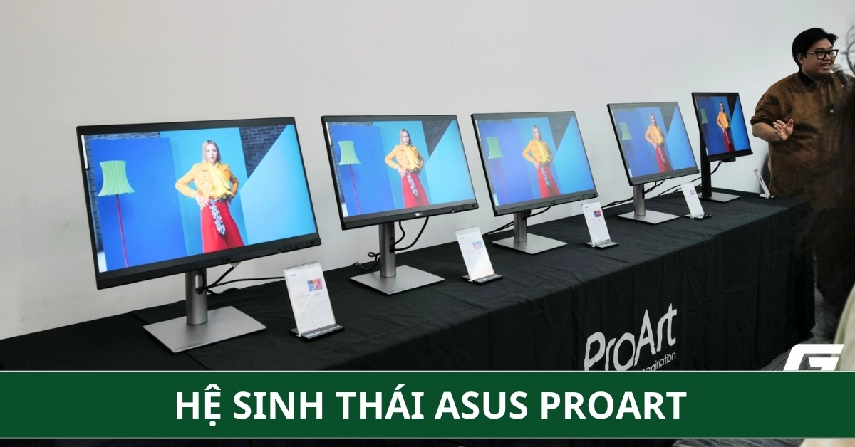 Hệ sinh thái ASUS ProArt: Phủ sóng toàn diện cho góc làm việc sáng tạo