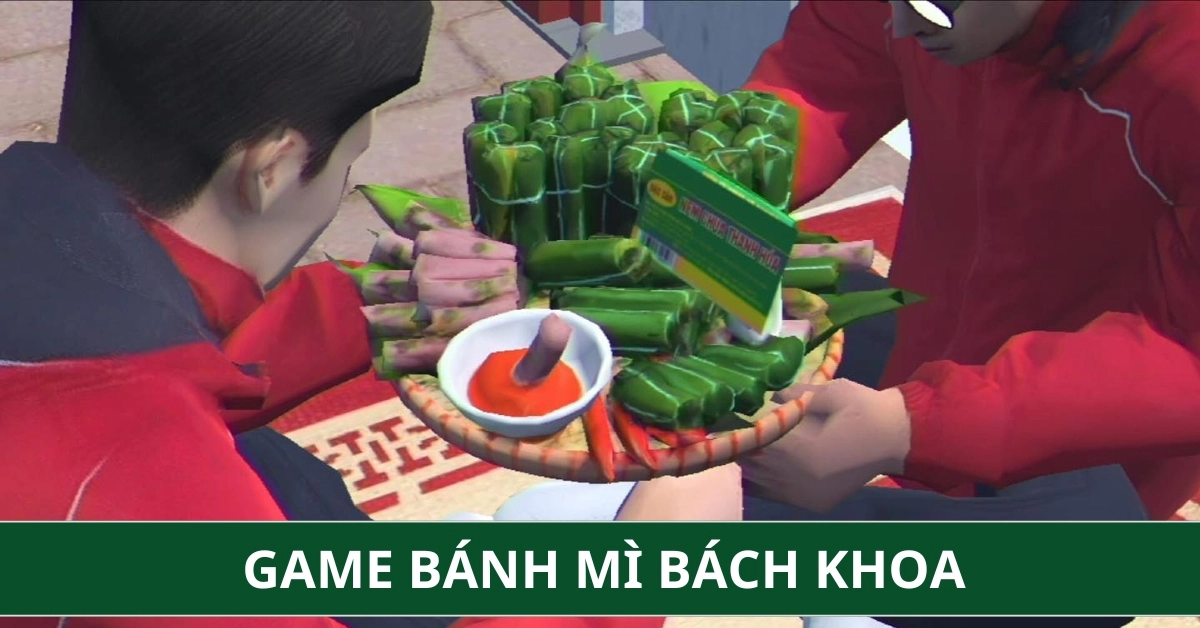 Hướng Dẫn Tải Và Cấu Hình Game Bánh Mì Bách Khoa Chi Tiết 
