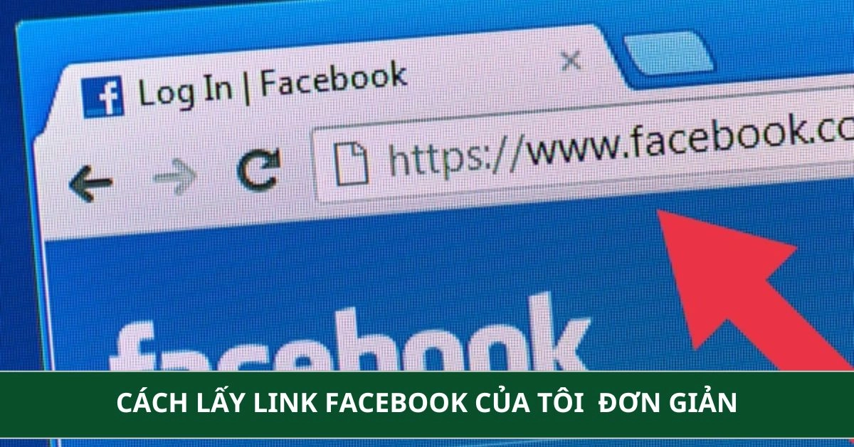 Cách lấy link Facebook của tôi trên điện thoại, máy tính đơn giản
