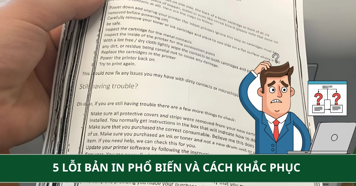 5 lỗi bản in phổ biến và cách khắc phục nhanh chóng 2026
