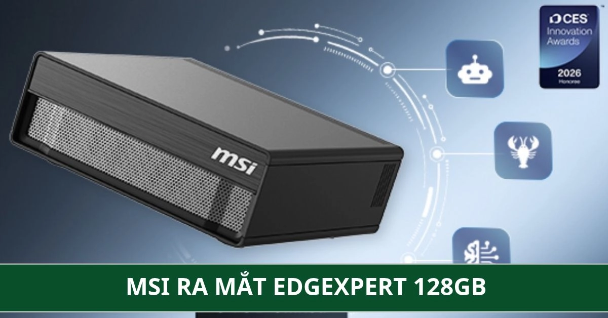 MSI ra mắt EdgeXpert 128GB: Siêu máy tính AI chạy mô hình 200B