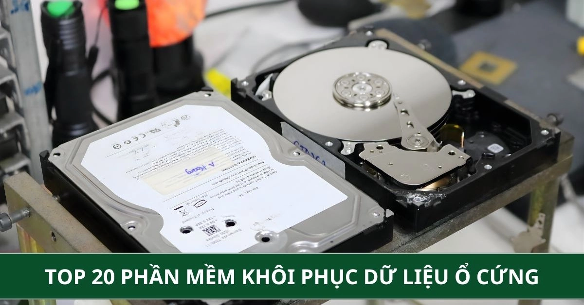 Top 20 Phần mềm khôi phục dữ liệu ổ cứng tốt, miễn phí mới