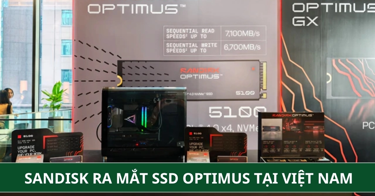 SanDisk ra mắt SSD Optimus tại Việt Nam