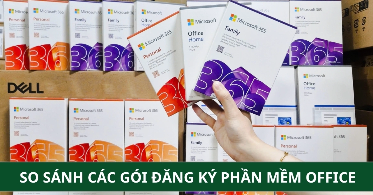 So Sánh Các Gói Đăng Ký Phần Mềm Office Chi Tiết