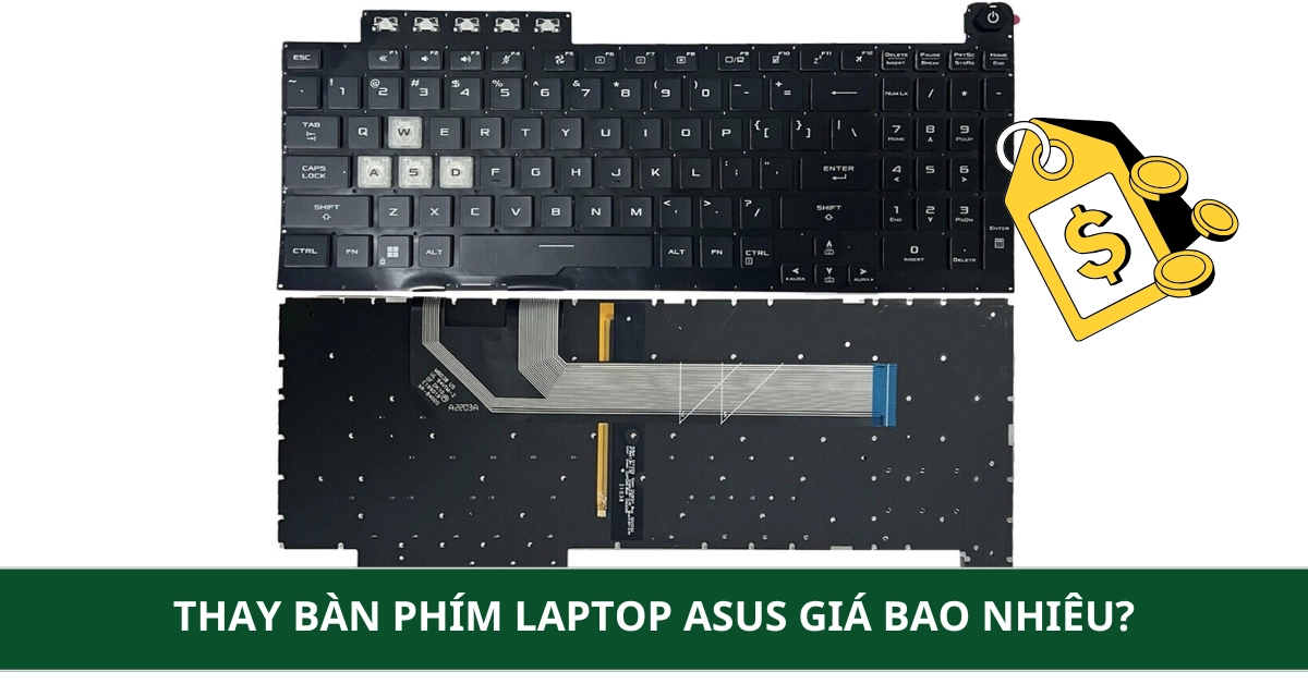 Thay bàn phím Laptop Asus giá bao nhiêu? Bảng giá mới nhất 2026
