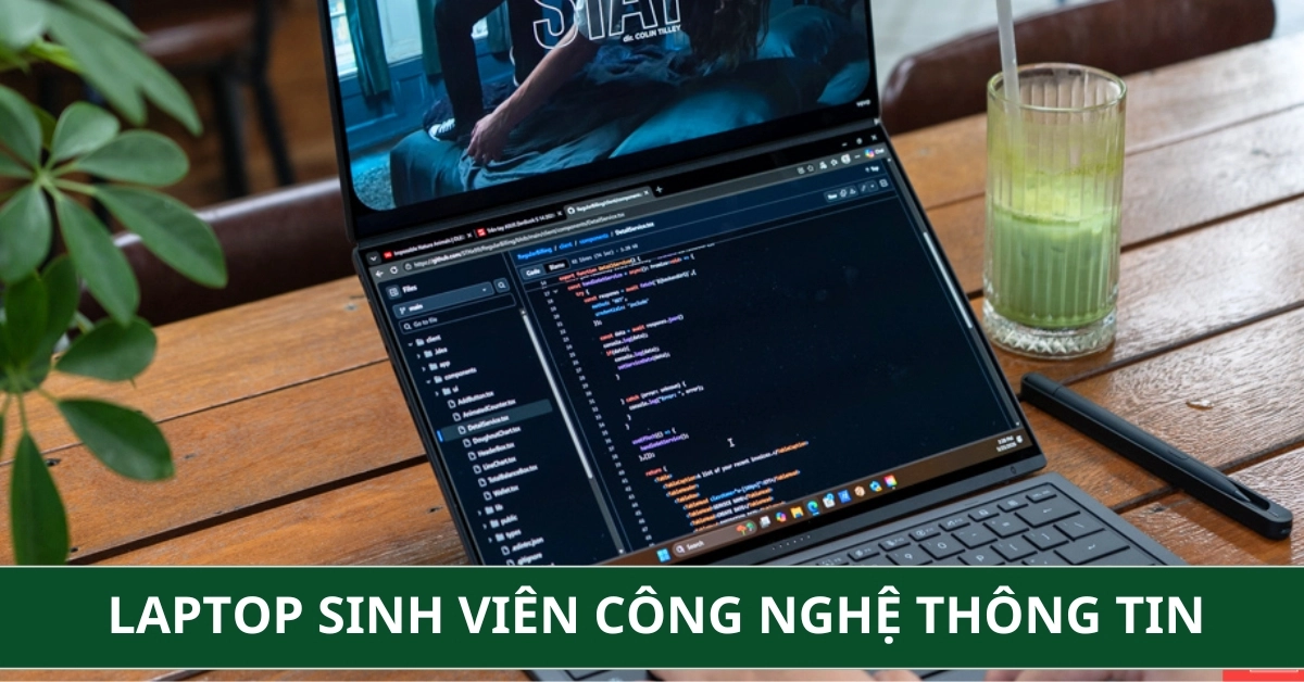 Top 10 Laptop Cho Sinh Viên Công Nghệ Thông Tin Đáng Mua 2026