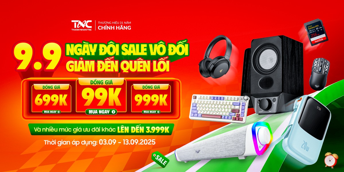 9.9 NGÀY ĐÔI SALE VÔ ĐỐI - GIẢM ĐẾN QUÊN LỐI
