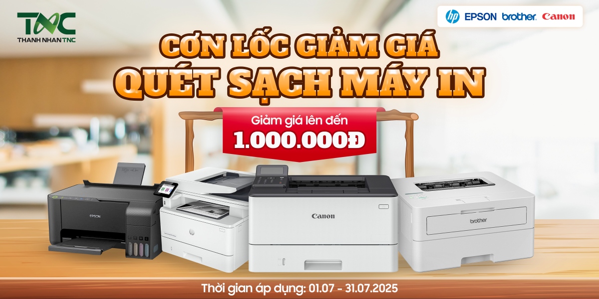 CƠN LỐC GIẢM GIÁ - QUÉT SẠCH MÁY IN
