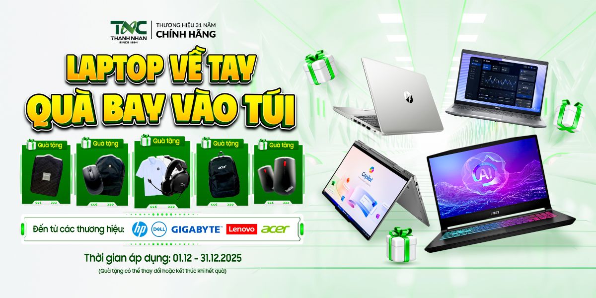 LAPTOP VỀ TAY - QUÀ BAY VÀO TÚI