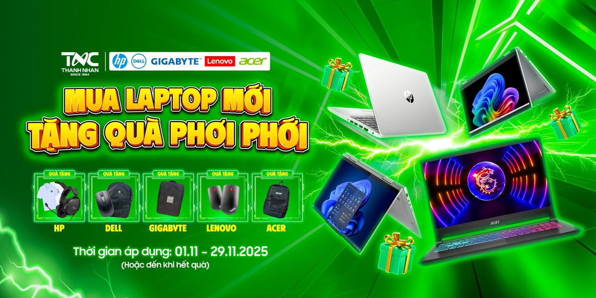 MUA LAPTOP MỚI - TẶNG QUÀ PHƠI PHỚI