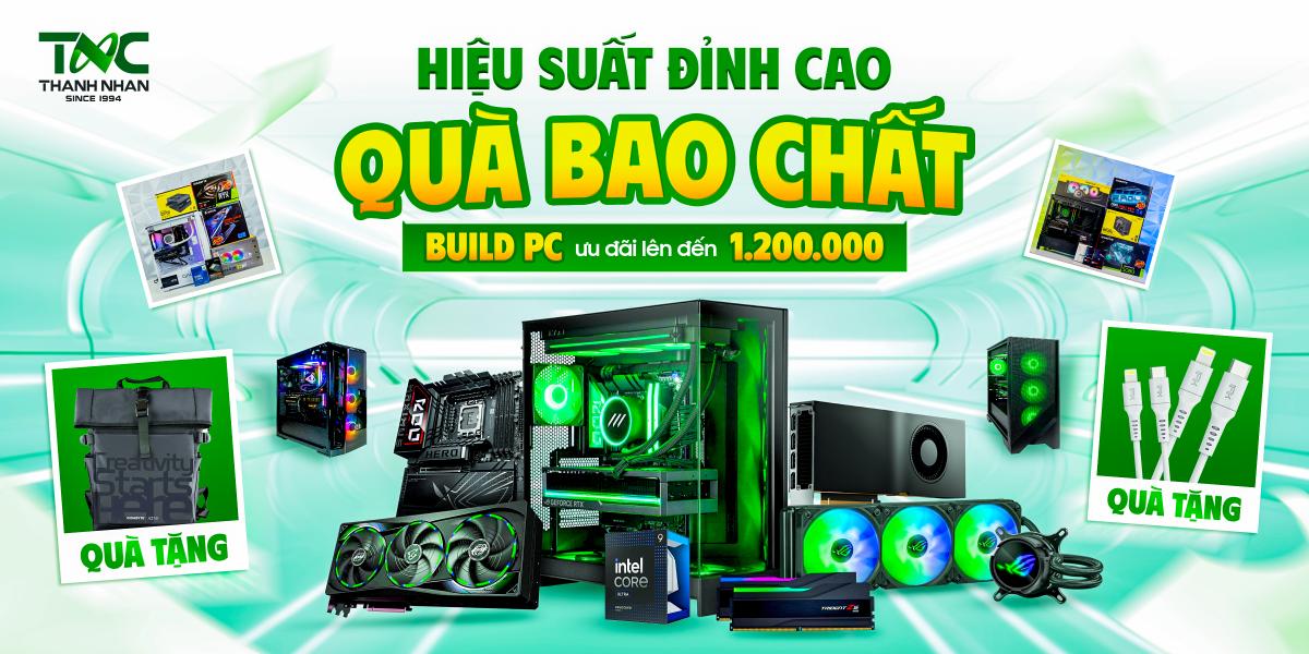 BUILD PC: HIỆU SUẤT ĐỈNH CAO - QUÀ BAO CHẤT
