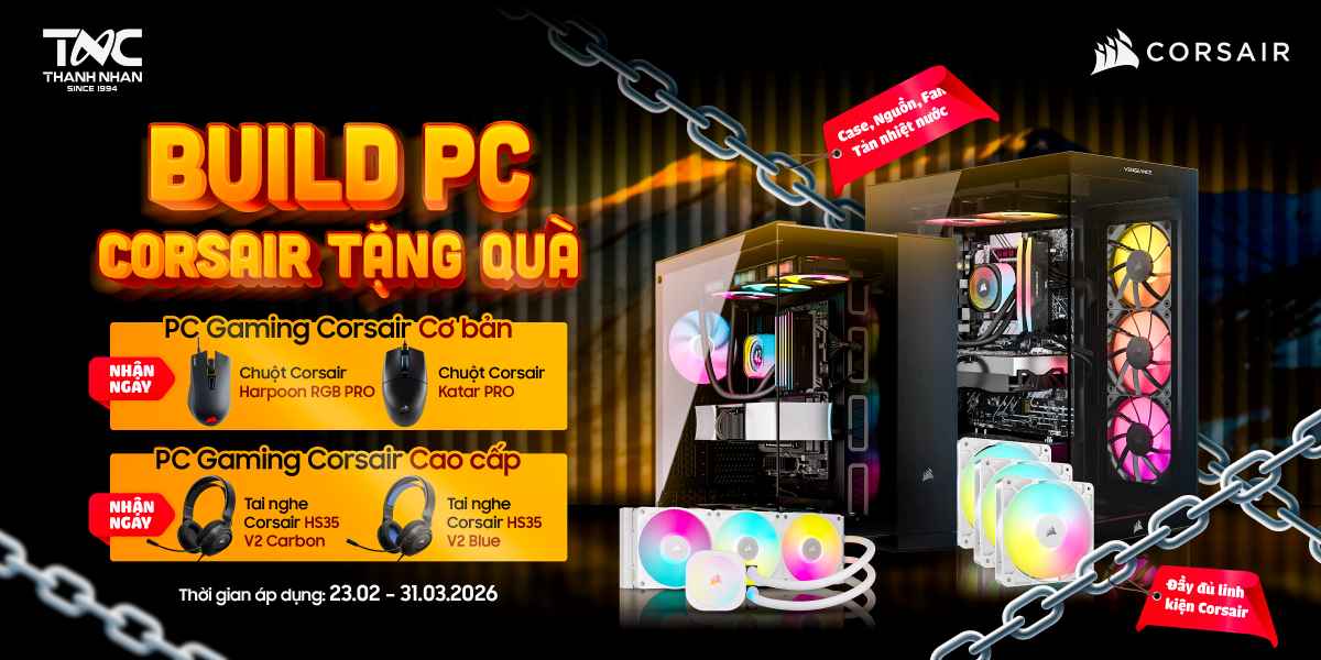 BUILD PC CORSAIR TẶNG QUÀ