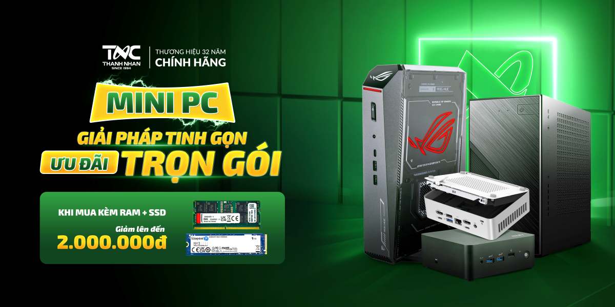 MINI PC - GIẢI PHÁP TINH GỌN, ƯU ĐÃI TRỌN GÓI