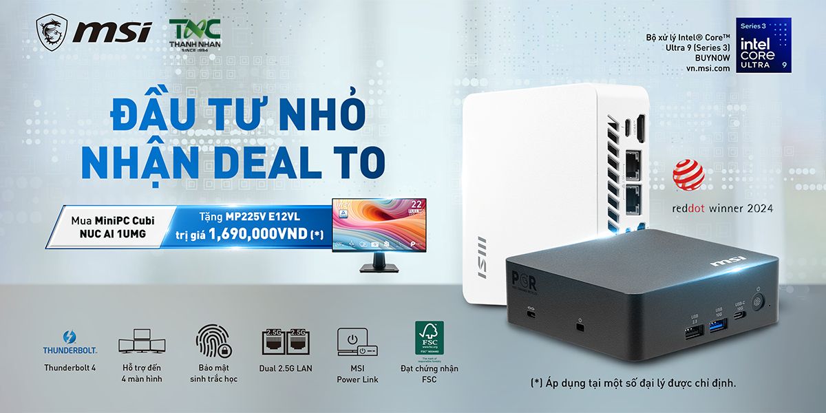 [MiniPC MSI] ĐẦU TƯ NHỎ - NHẬN DEAL TO