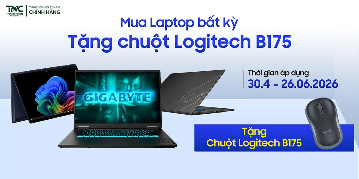 MUA LAPTOP BẤT KỲ - TẶNG CHUỘT LOGITECH B175