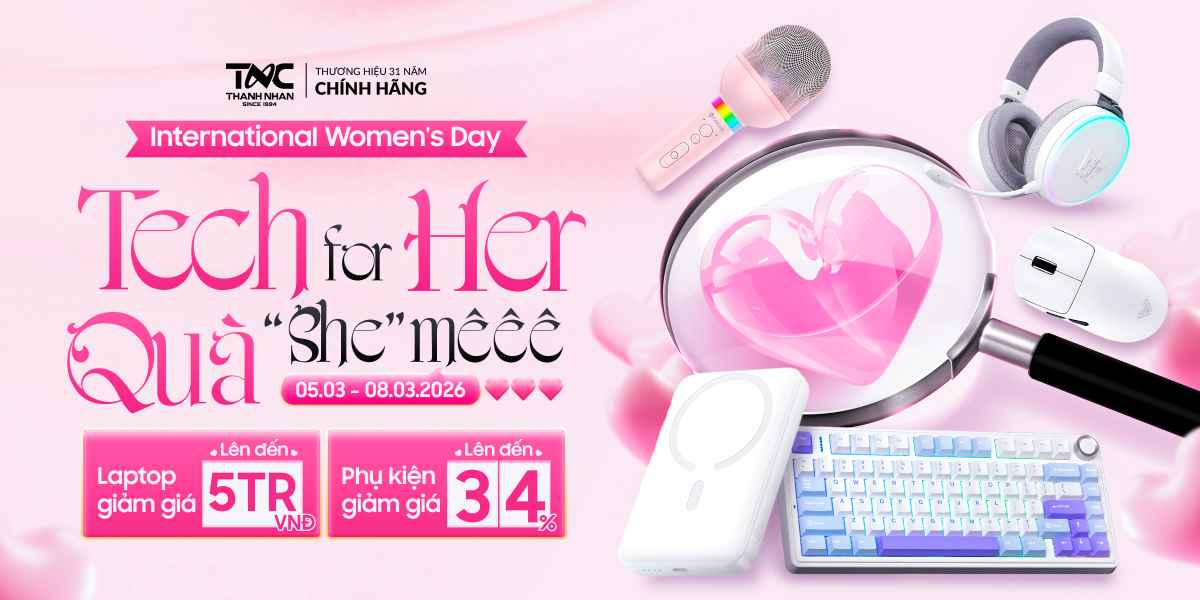 TECH FOR HER - QUÀ SHE MÊ